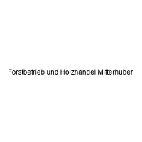 Forstbetrieb und Holzhandel Mitterhuber