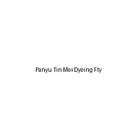 Panyu Tin Mei Dyeing Fty
