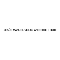 JESÚS MANUEL VILLAR ANDRADE E HIJO