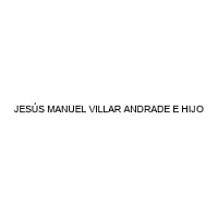 JESÚS MANUEL VILLAR ANDRADE E HIJO