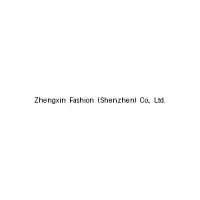 Zhengxin Fashion (Shenzhen)
