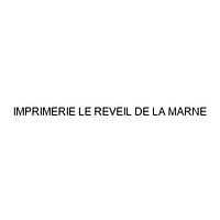 IMPRIMERIE LE REVEIL DE LA MARNE