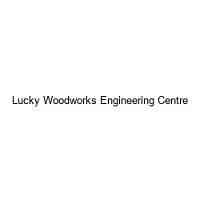 Lucky Woodworks Engineering Centre