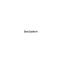 Bros Eastern