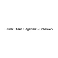 Brüder Theurl Sägewerk - Hobelwerk