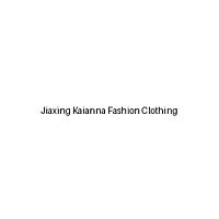 Jiaxing Kaianna Fashion Clothing