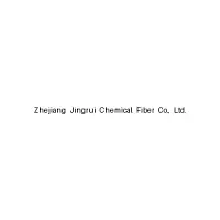 Zhejiang Jingrui Chemical Fiber