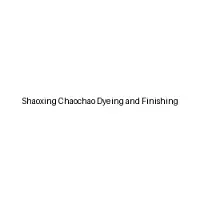 Shaoxing Chaochao Dyeing And Finishing