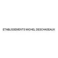 ETABLISSEMENTS MICHEL DESCHASEAUX
