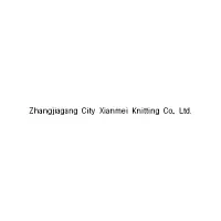 Zhangjiagang City Xianmei Knitting