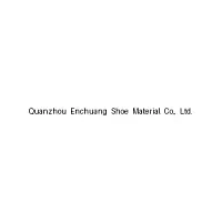 Quanzhou Enchuang Shoe Material