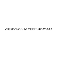 ZHEJIANG OUYA MEISHUJIA WOOD