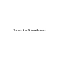 Xiamen Rose Queen Garment