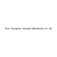 Wuyi Zhengchen Hardware Manufacture