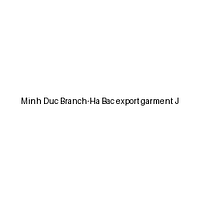 Minh Duc Branch-Ha Bac Export Garment J