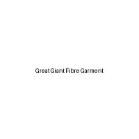 Great Giant Fibre Garment