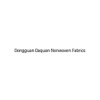 Dongguan Daquan Nonwoven Fabrics