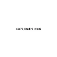 Jiaxing First-Line Textile