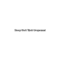Sleep Well Têxtil Unipessoal