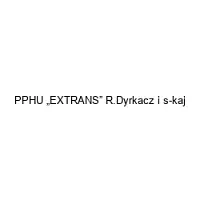 PPHU „EXTRANS” R.Dyrkacz i s-kaj
