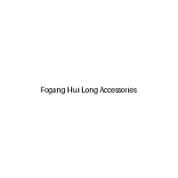 Fogang Hui Long Accessories