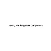 Jiaxing Wanfeng Metal Components