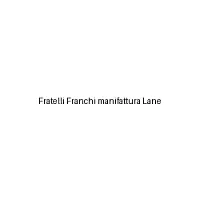 Fratelli Franchi Manifattura Lane