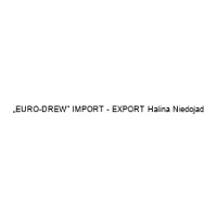 „EURO-DREW" IMPORT - EXPORT Halina Niedojad