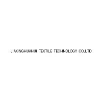 Jiaxinghuahui Textile Technology