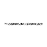 FAR EASTERN POLYTEX FILAMENT DIVISION
