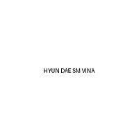 Hyun Dae Sm Vina
