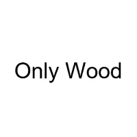 Only Wood