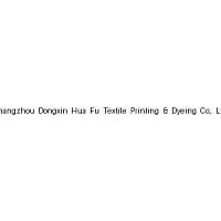 Changzhou Dongxin Hua Fu Textile Printing & Dyeing