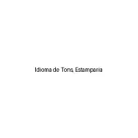Idioma De Tons, Estamparia
