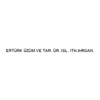 ERTÜRK ÜZÜM VE TAR. ÜR. ISL. ITH.IHRSAN.