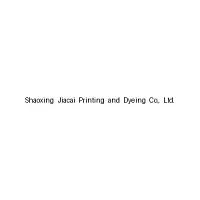 Shaoxing Jiacai Printing And Dyeing