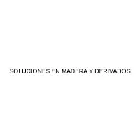 SOLUCIONES EN MADERA Y DERIVADOS