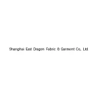 Shanghai East Dragon Fabric & Garment