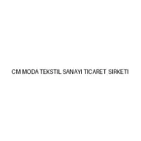 Cm Moda Tekstil Sanayi Ticaret Sirketi