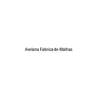 Avelana Fabrica De Malhas