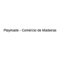 Playmade - Comércio de Madeiras