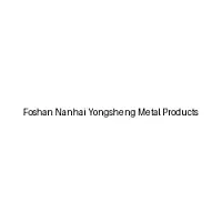 Foshan Nanhai Yongsheng Metal Products