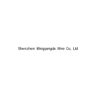 Shenzhen Mingyangda Wire